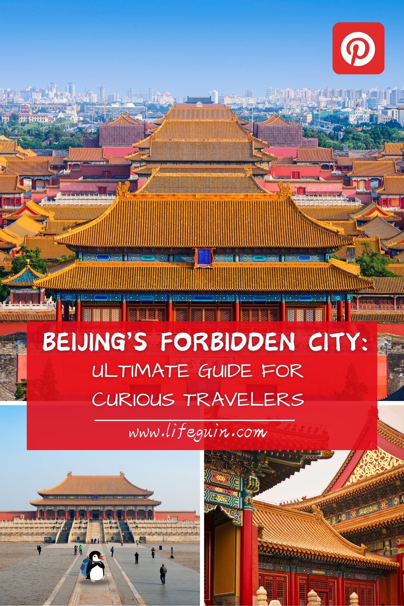Pinterest pin graphic promoting a travel guide to Beijing's Forbidden City featuring Miško the penguin