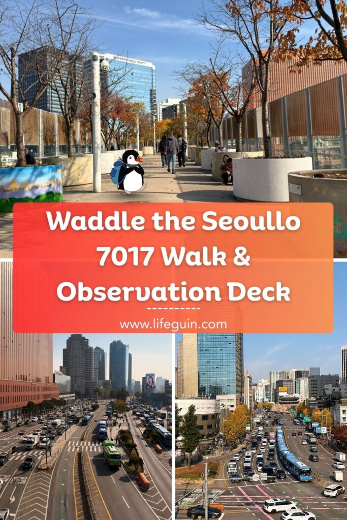 A travel graphic featuring the cartoon penguin Miško on the Seoullo 7017 walk