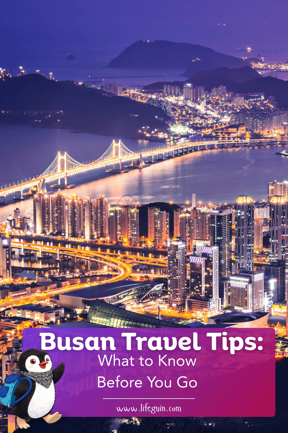 Busan skyline and Gwangan Bridge at night with Busan travel tips text
