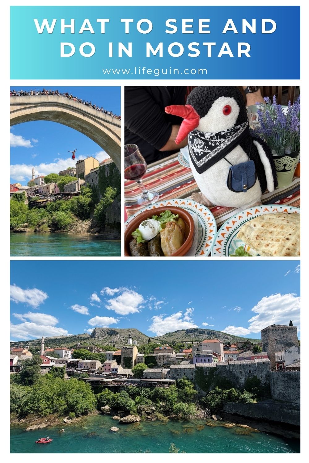 Collage of three images showing Mostar landmarks, traditional food with plush penguin Miško, and a scenic town view