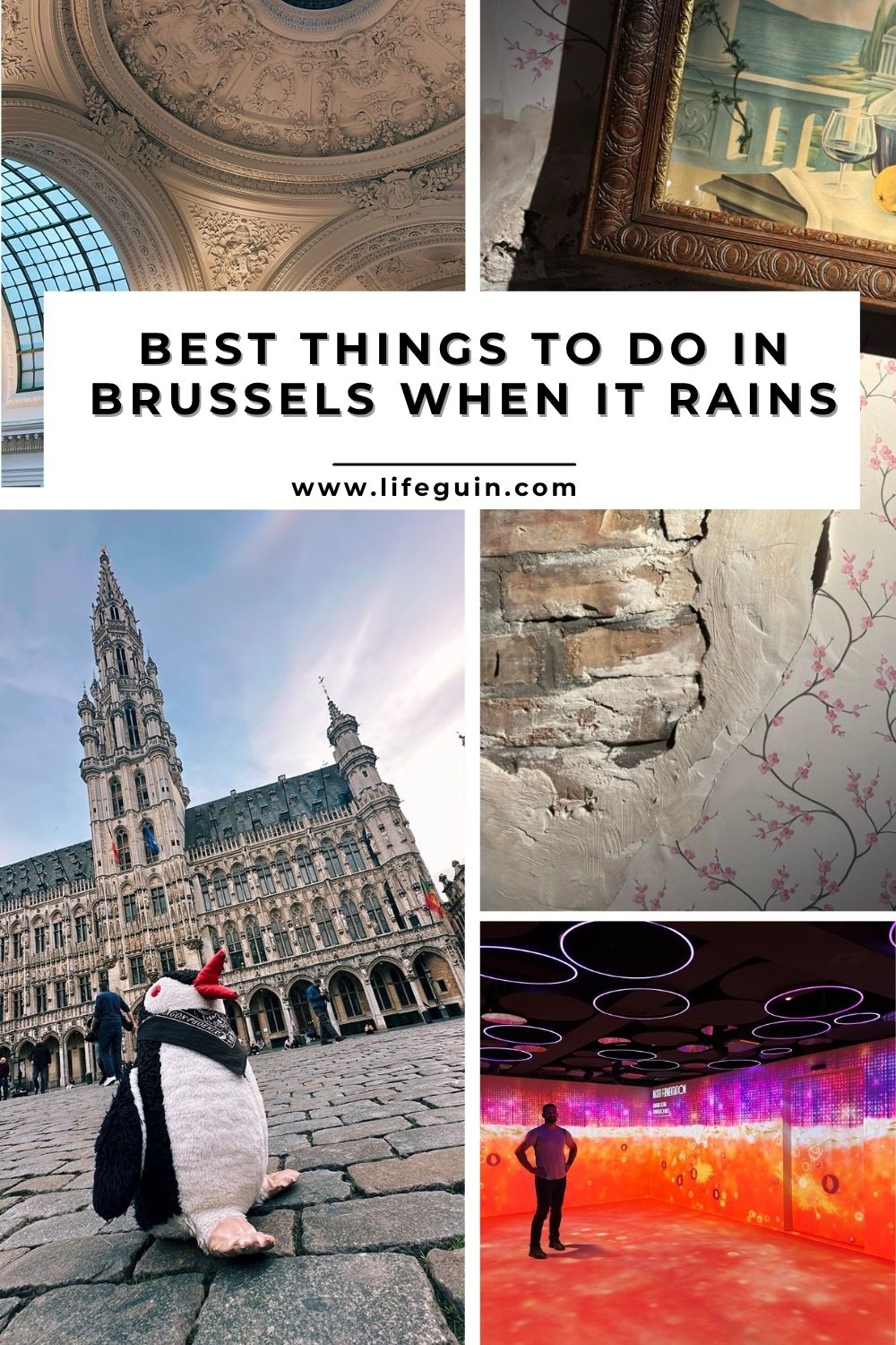 Indoor Activities in Brussels for Rainy Days – follow Lifeguin on Pinterest