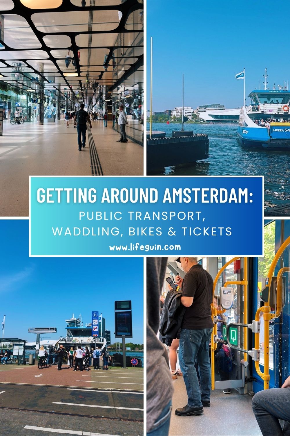 How to Get Around Amsterdam – follow Lifeguin on Pinterest