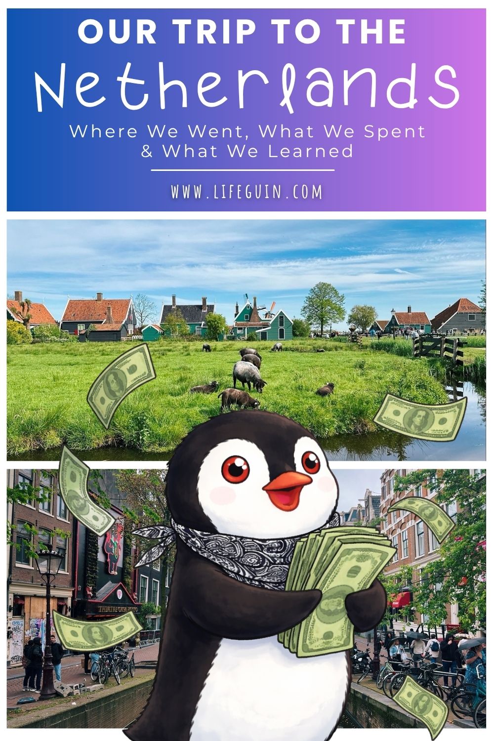 Our Trip to the Netherlands – follow Lifeguin on Pinterest