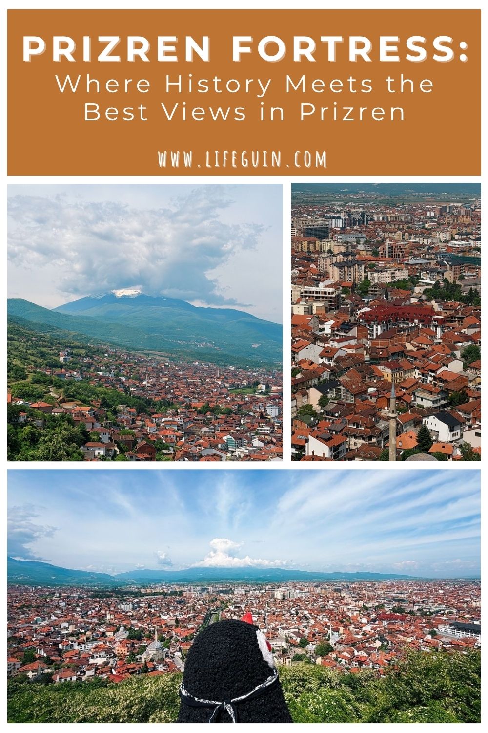 Prizren Fortress: Where History Meets the Best Views in Prizren – follow Lifeguin on Pinterest