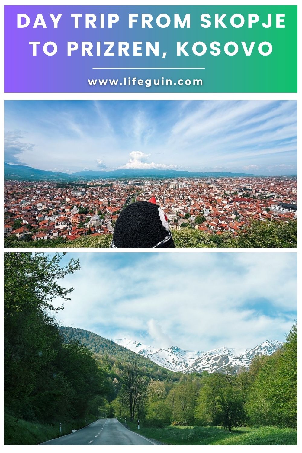 Day Trip from Skopje to Prizren, Kosovo – follow Lifeguin on Pinterest