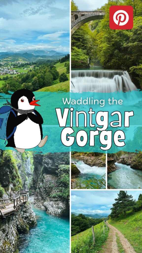 Collage of Vintgar Gorge scenery featuring a cartoon penguin and text overlay